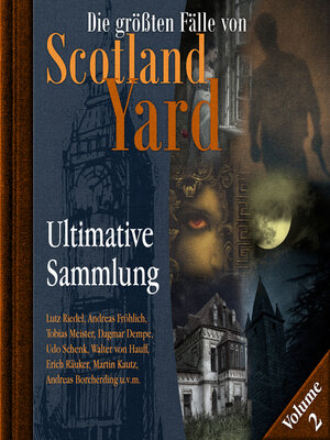 cover image of Die größten Fälle von Scotland Yard, Ultimative Sammlung, Volume 2
